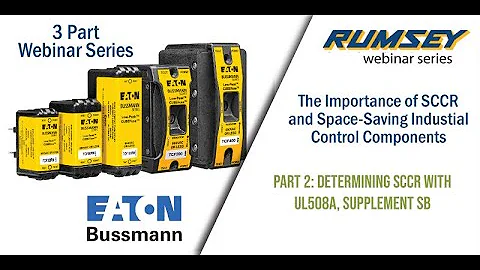 Bussmann SCCR Part 2: Determining SCCR with UL508A, Supplement SB