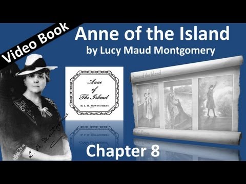 Chapter 08 - Anne of the Island by Lucy Maud Montg...