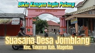 Suasana Desa Jomblang, Takeran, Magetan