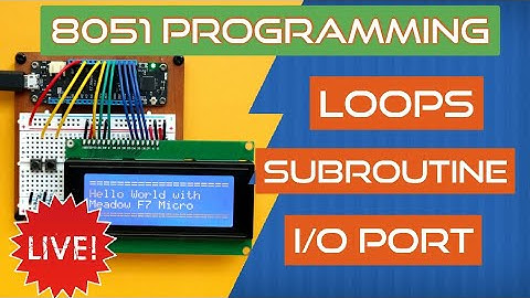 8051 Microcontroller Live Lecture on Loops, Subroutine and IO Ports