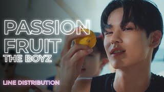 THE BOYZ - Passion Fruit (Line Distribution) | TheSeverus