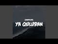 Ya Quluban Muffled