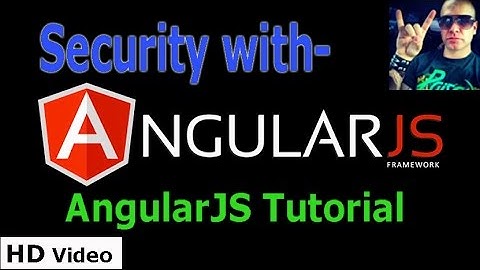 Security with Angular JS  by David Mosher || angularjs tutorial