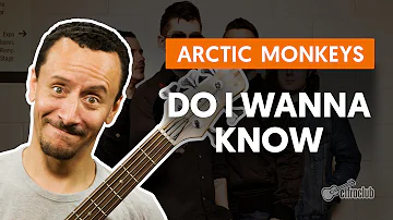 Do I Wanna Know - Arctic Monkeys (aula de baixo)