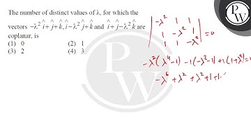 The number of distinct values of \( \lambda \), for which the vectors \( -\lambda^{2} \hat{....
