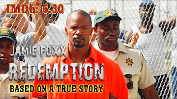 Based on true story "Redemption" Jamie Foxx, Drama, Crime, full movie