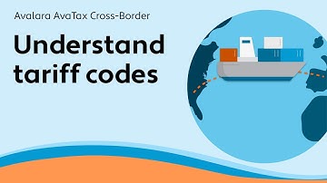 Understand tariff codes - AvaTax Cross-Border