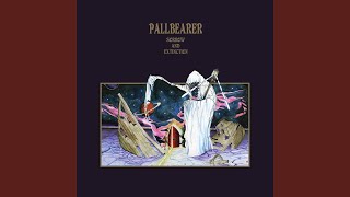 Video thumbnail of "Pallbearer - Given To The Grave"