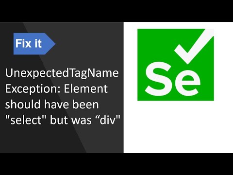 Resolve  UnexpectedTagNameException: Element should have been "select" but was “div"
