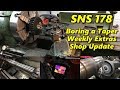 SNS 178: Boring a Taper, Shop Update, Weekly Extras