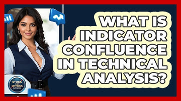 What Is Indicator Confluence In Technical Analysis?