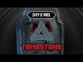 Zayy & VNDL - Tombstone