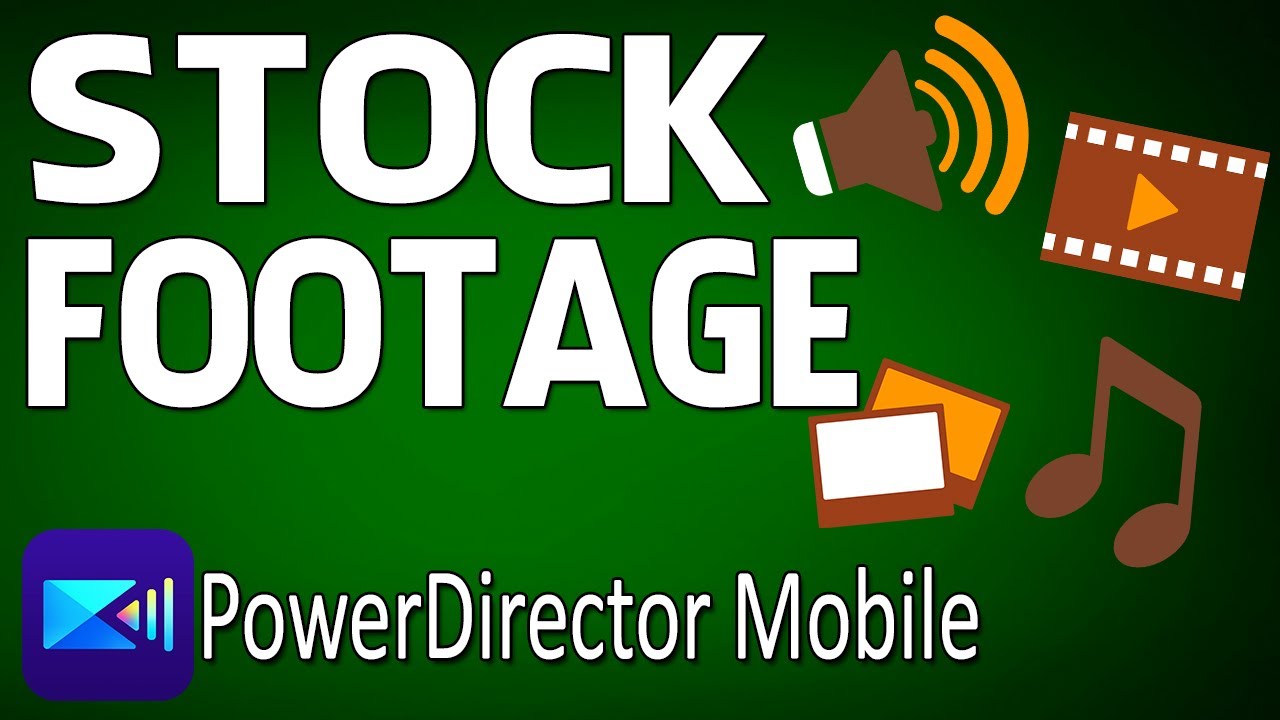 Best Stock Footage in a Video Editor | PowerDirector App