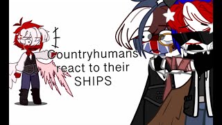 CH react to ships, Countyhumans ft. my OCs of the Countryhumans