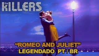 The Killers - Romeo And Juliet (Legendado Português/Inglês) Dire Straits cover