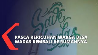 Sempat Mengungsi Saat Kericuhan, Warga Desa Wadas Kembali ke Tempat Tinggalnya