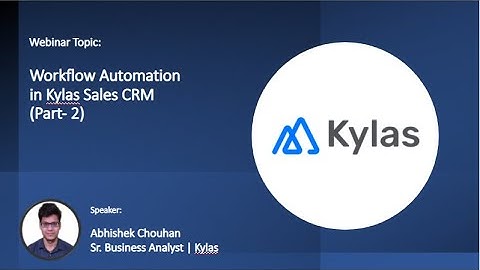 Workflow Automation in Kylas (Part-2)