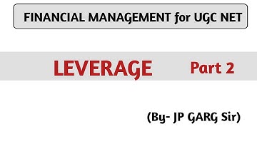 Leverage in Financial Management | Financial Management for UGC NET | By JP GARG SIR