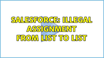 Salesforce: Illegal assignment from List＜SObject＞ to List＜String＞ (3 Solutions!!)