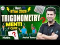 Trigonometry Menti Quiz || Class 11 Math || JEE 2026 Preparation || LIVE || @InfinityLearn-JEE