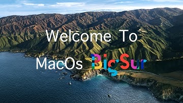 Mac OS Big Sur Welcome Video