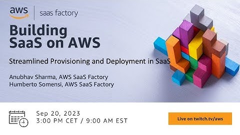 Building SaaS on AWS - Streamlined provisioning and deployment in SaaS