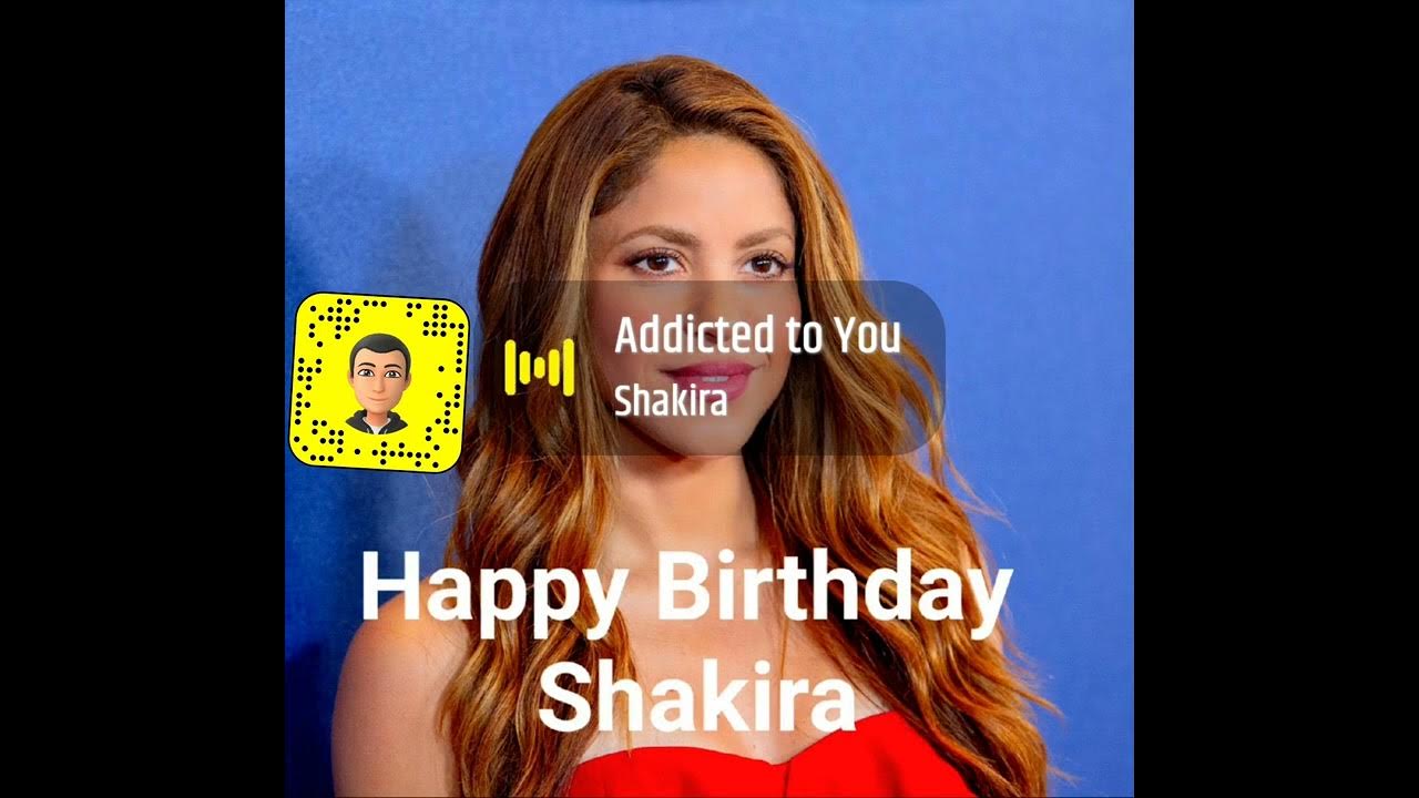 Happy Birthday Shakira - YouTube