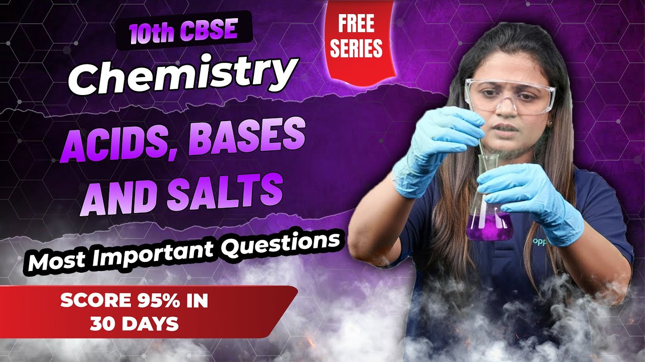 Acids, Bases and Salts Class 10 CBSE | Neutralization Reaction | Most Important Questions