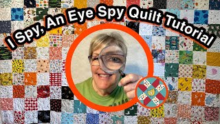 👁️🔍👁️ I SPY An I Spy Quilt Tutorial 👁️🔍👁️