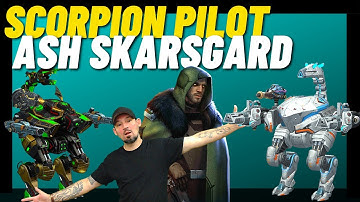 War Robots: New Scorpion Pilot Ask Skarsgard, You Want this Pilot!! Lightning WR MK2 Gameplay