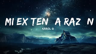 KAROL G - MI EX TENÍA RAZÓN (Letra/Lyrics)  |  30 Mins. Top Vibe music