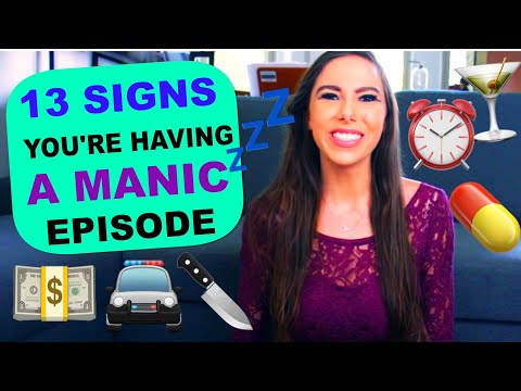 13 Signs You're In A Manic Episode! | Bipolar Disorder