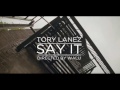 Tory Lanez Say It Audio 