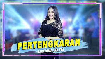 Lusyana Jelita - Pertengkaran - OM New Primadona