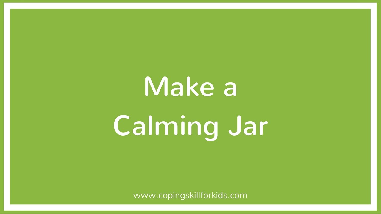 Calming Anxiety Coping Skills For Kids