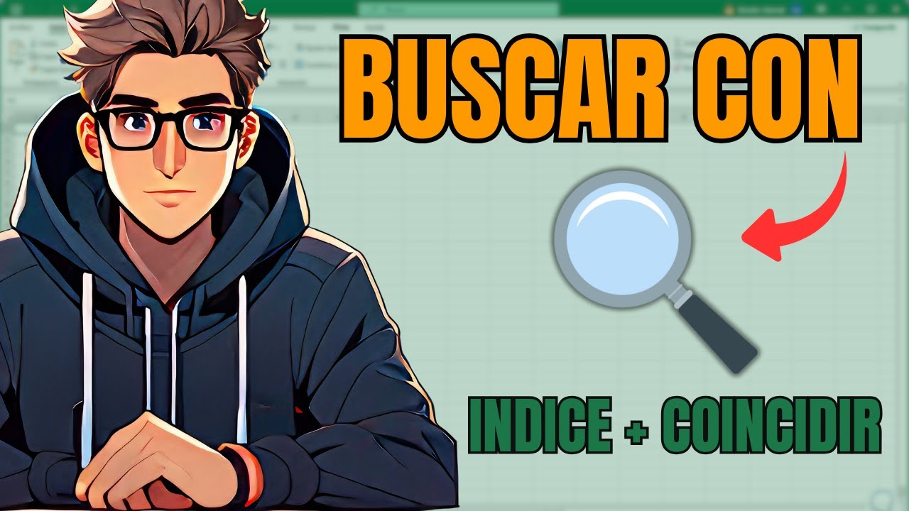 BUSCARV e ÍNDICE + COINCIDIR en Excel