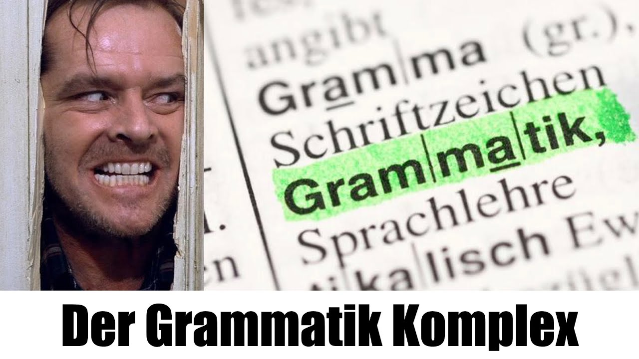 Der Grammatik Komplex