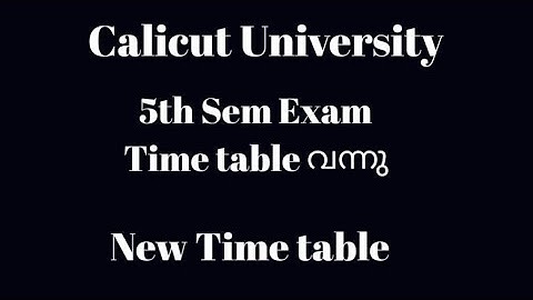 Calicut University,5th Sem,New Time table Published...