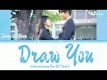 [Sub Indo] Jeong Se Woon (정세운)– Draw You (너를 그린다) (Extraordinary You OST Part 8) Lyrics