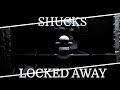 Shucks Locked Away || Roblox Animation