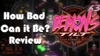 Demon's Tilt | How Bad Can it Be? (review)