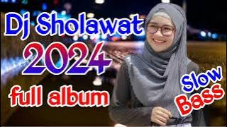 DJ SHOLAWAT TERBARU 2024 || SHOLAWAT TERBARU 2024 FULL BASS -  DJ SHOLAWAT TERBARU FULL ALBUM