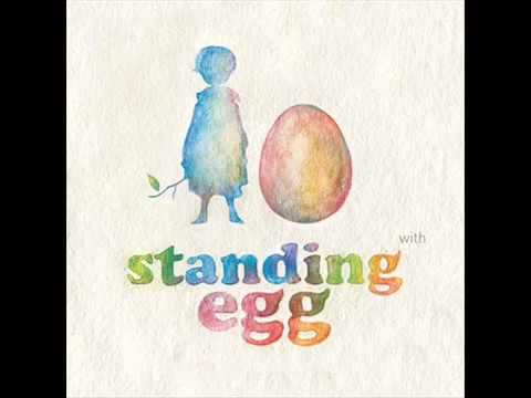 Standing egg-lalala