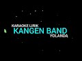 KANGEN BAND - yolanda (karaoke guitar) lirik