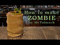 How to make ZOMBIE by Mr.Tolmach
