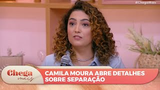 Camila Moura abre detalhes sobre separação | Chega Mais (03/04/24) image