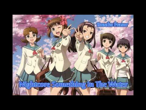 Nightcore - Something In The Water HQ