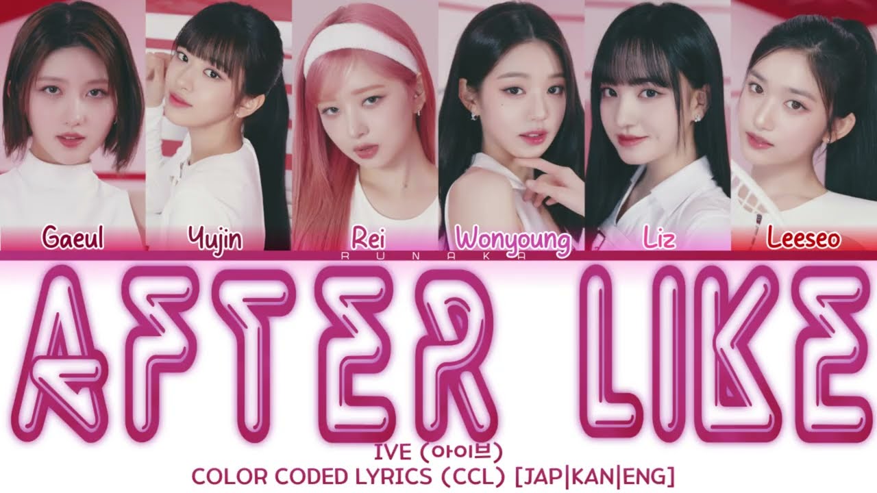 IVE (아이브) - After LIKE [Color Coded Lyrics] - [JAP|KOM|ENG