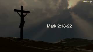 Mark 2:18-22 - Daily Gospel Reading - 19th of January 2026