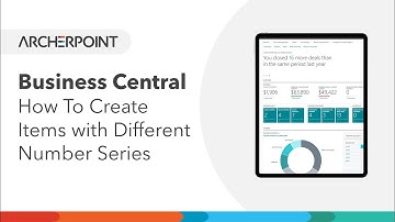 Business Central How To: Create Items with Different Number Series